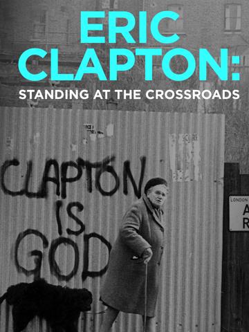 Eric Clapton: Standing at the Crossroads poszter