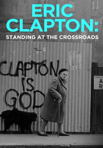Eric Clapton: Standing at the Crossroads poszter