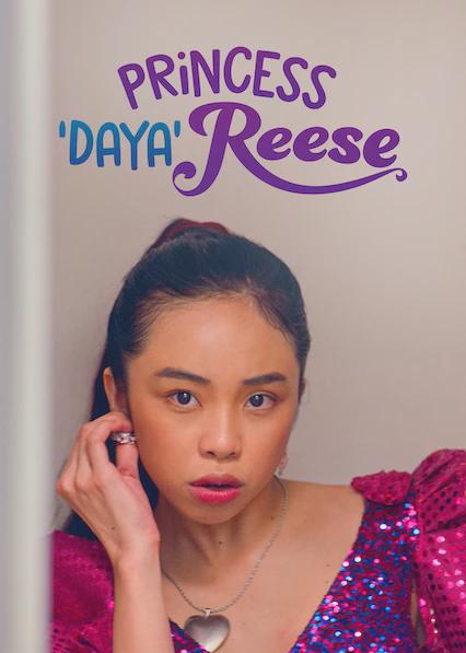 Poster för Princess 'Daya' Reese