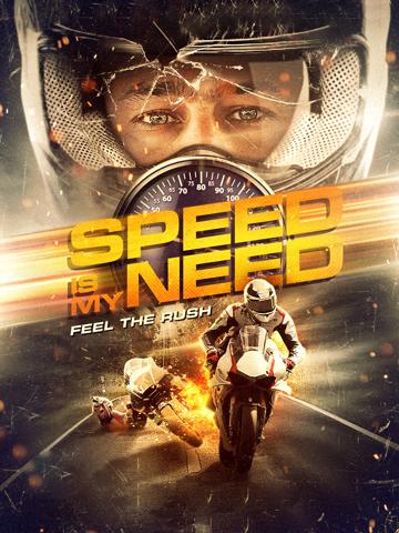 Speed is My Need poszter