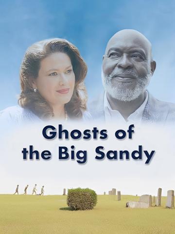 Ghosts of the Big Sandy