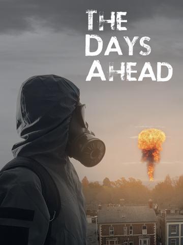 The Days Ahead