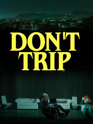 Don't Trip