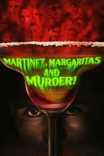 Martinez, Margaritas and Murder!