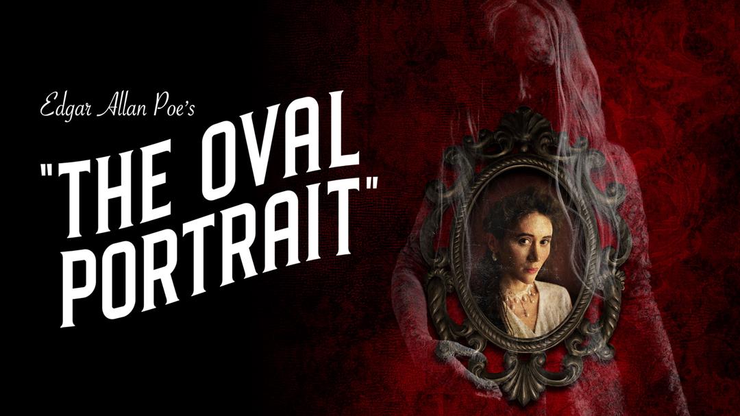 Edgar Allan Poe's The Oval Portrait