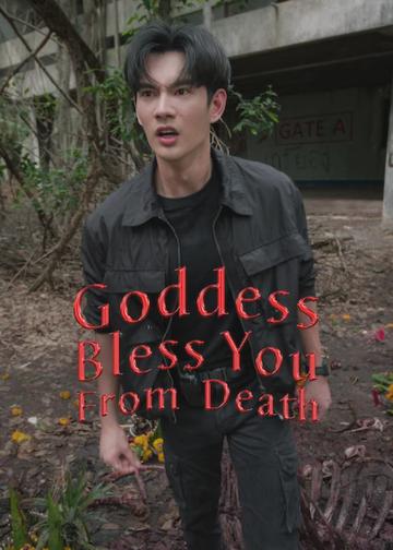 Goddess Bless You from Death