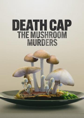 Revealed: Death Cap Murders