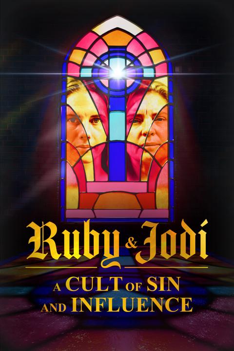 Poster för Ruby & Jodi: A Cult of Sin and Influence