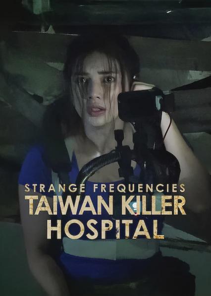Poster för Strange Frequencies: Taiwan Killer Hospital