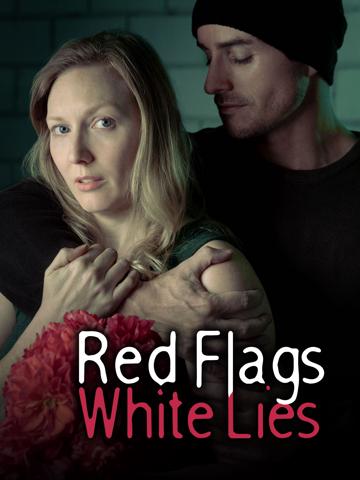 Red Flags White Lies poszter