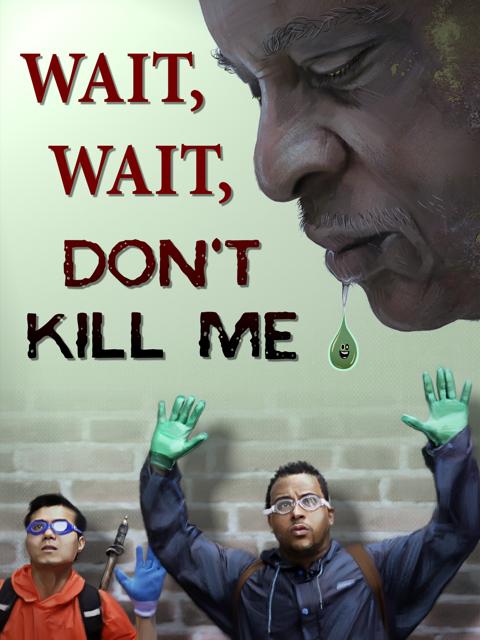 Poster för Wait, Wait, Don't Kill Me