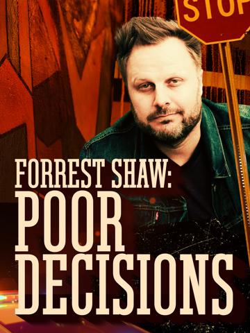Forrest Shaw: Poor Decisions poszter
