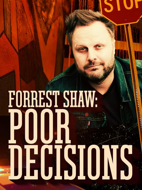 Poster för Forrest Shaw: Poor Decisions