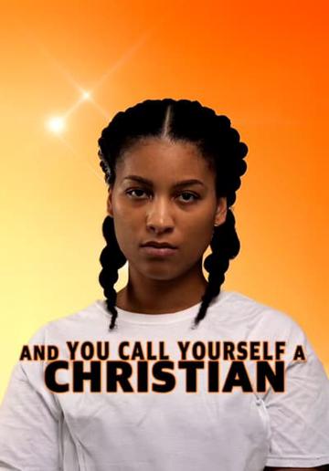 And You Call Yourself a Christian poszter