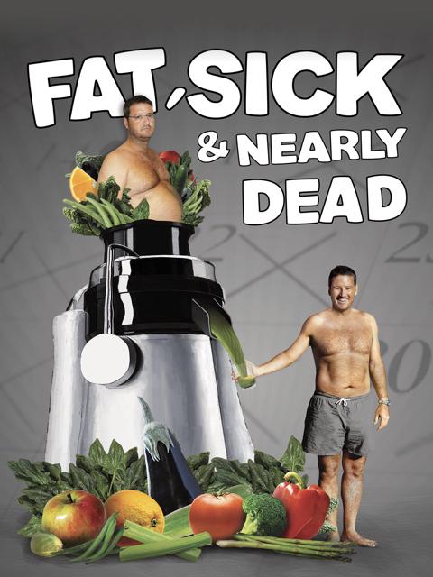 Fat, Sick & Nearly Dead
