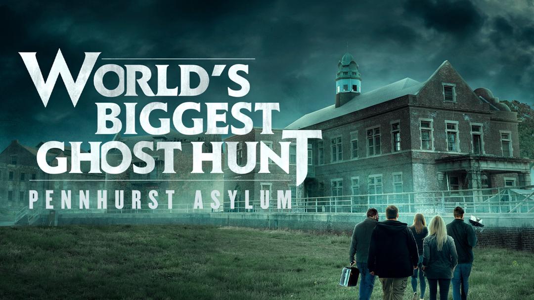 World's Biggest Ghost Hunt: Pennhurst Asylum