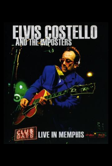 Elvis Costello & The Imposters: Club Date - Live in Memphis poszter