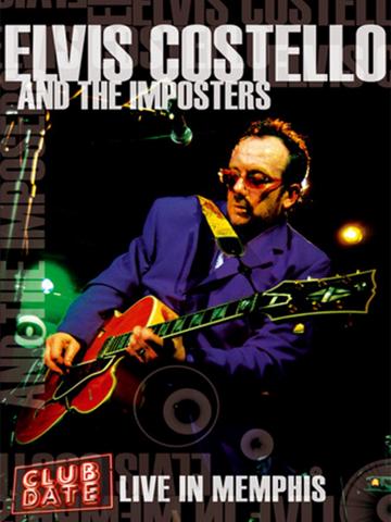 Elvis Costello & The Imposters: Club Date - Live in Memphis poszter
