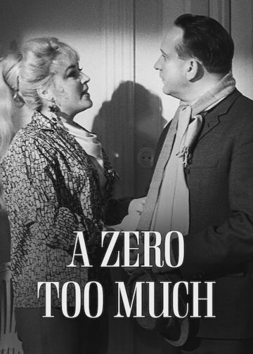 A Zero Too Much poszter