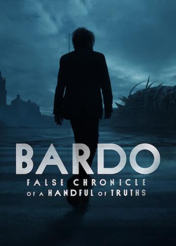 BARDO, False Chronicle of a Handful of Truths poszter