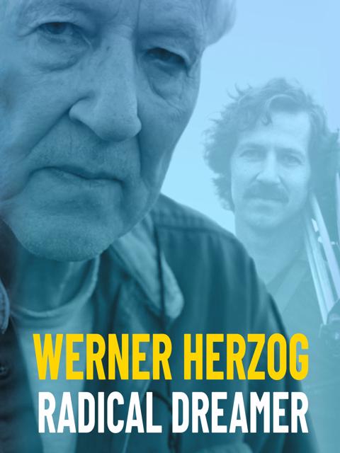 Movie poster for Werner Herzog: Radical Dreamer