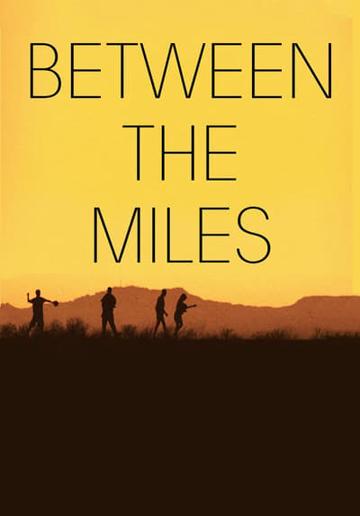Between the Miles poszter