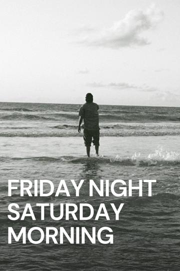 Friday Night, Saturday Morning poszter