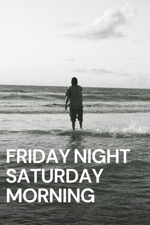 Poster för Friday Night, Saturday Morning