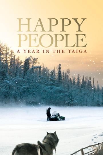Happy People: A Year in the Taiga
