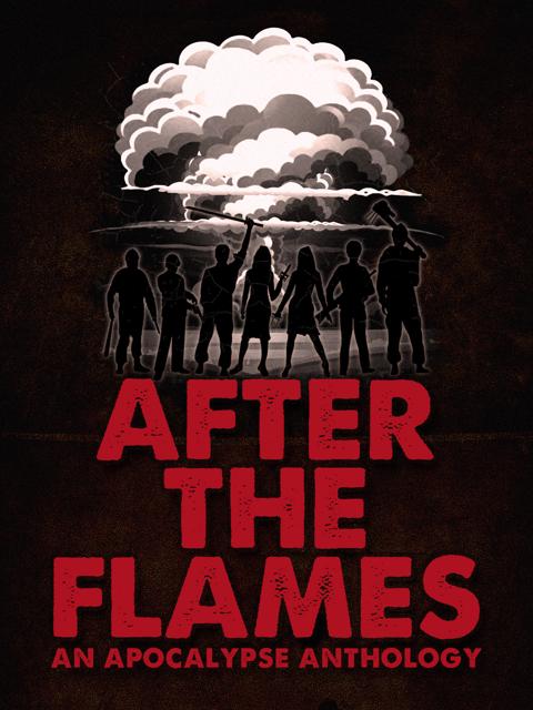 Movie poster for After the Flames: An Apocalypse Anthology