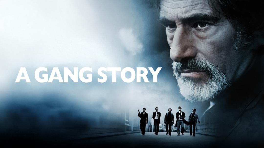 A Gang Story