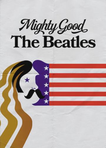 Mighty Good: The Beatles poszter