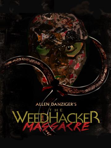 The Weedhacker Massacre