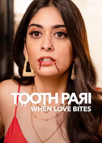Series poster for Tooth Pari: When Love Bites