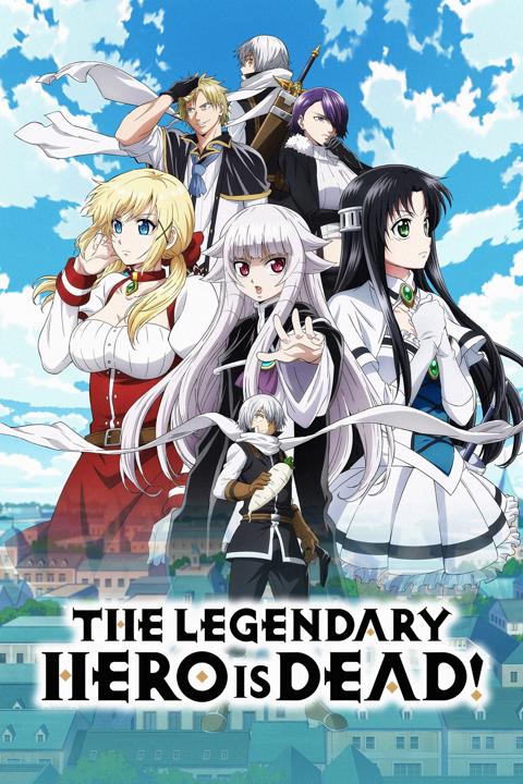 Poster för The Legendary Hero Is Dead!