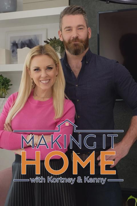Series poster for Making It Home With Kortney & Kenny