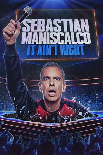 Sebastian Maniscalco: It Ain't Right poszter