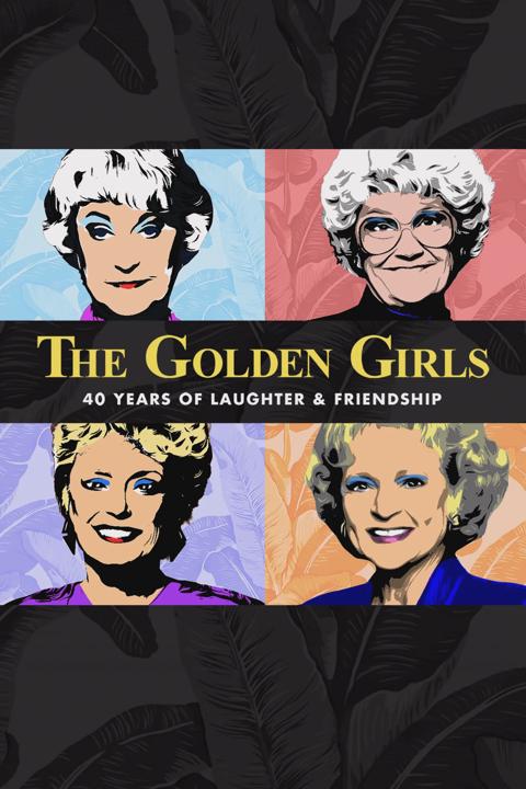 Movie poster for The Golden Girls: 40 Years of Laughter and Friendship