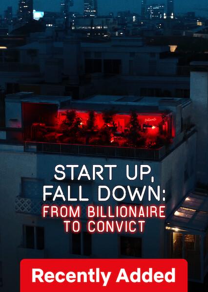 Poster för Start Up, Fall Down: From Billionaire to Convict
