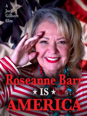 Roseanne Barr is America