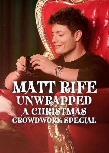 Matt Rife: Unwrapped - A Christmas Crowd Work Special poszter