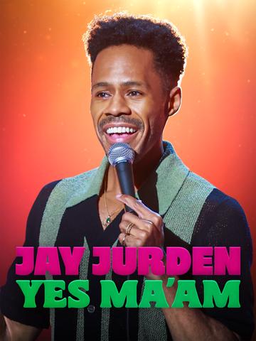 Jay Jurden: Yes Ma'am