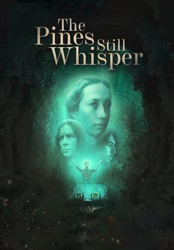 The Pines Still Whisper