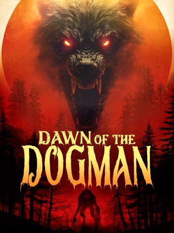 Dawn of the Dogman