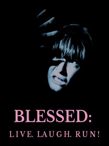 Blessed: Live, Laugh,Run!
