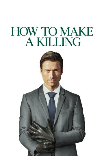 How to Make a Killing