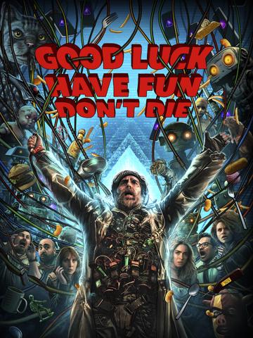 Good Luck, Have Fun, Don't Die
