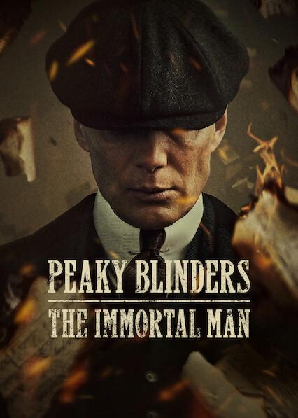 Peaky Blinders: The Immortal Man
