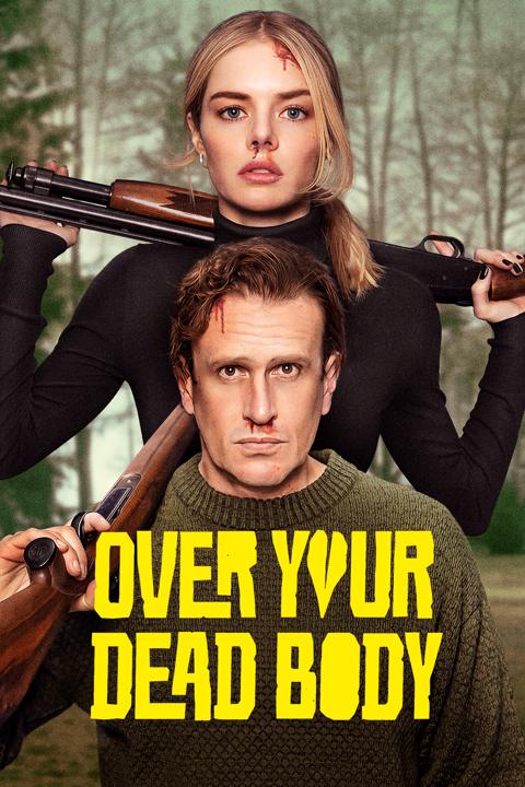 Over Your Dead Body