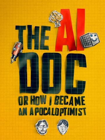 The AI Doc: Or How I Became an Apocaloptimist